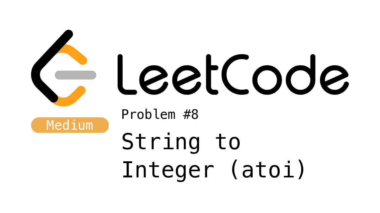LeetCode Problem 8 - String to Integer